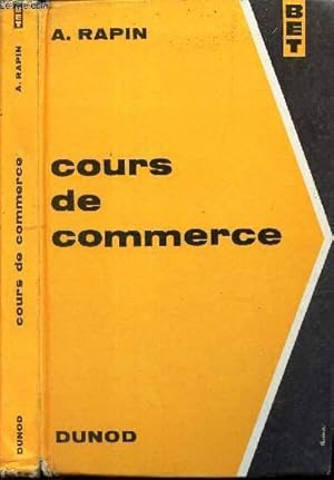 Seller image for COURS DE COMMERCE - BET. / Ouvrage a l'usage de l'enseignement Technique et des candidats aux certificats et Brevets professionnels. for sale by Le-Livre