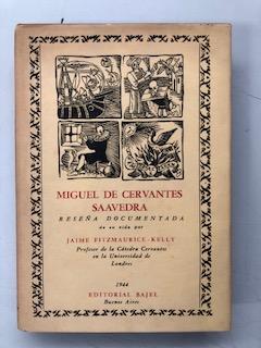 MIGUEL DE CERVANTES SAAVEDRA - RESEÑA DOCUMENTADA DE SU VIDA