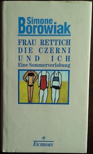 Bild des Verkufers fr Frau Rettich, die Czerni und ich. Eine Sommerverlobung. zum Verkauf von buch-radel