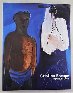 Cristina Escape: Obres 1985-2005