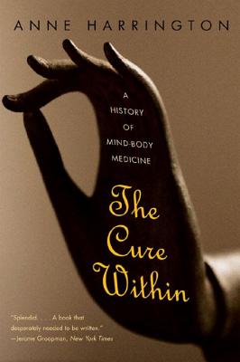 Seller image for The Cure Within: A History of Mind-Body Medicine (Paperback or Softback) for sale by BargainBookStores