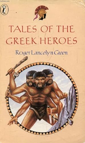 Bild des Verkufers fr TALES OF THE GREEK HEROES zum Verkauf von Le-Livre