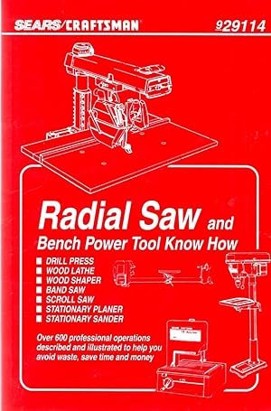 Radial Saw and Bench Power Tool Know How Sears/Craftsman 929114