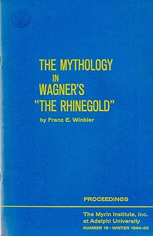 Seller image for Mythology in Wagner's "The Rhinegold" Number 16 Winter 1964-65 for sale by Book Booth