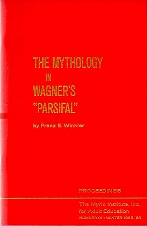 Seller image for Mytholody in Wagner's "Parsifal" Number 2 Winter 1968-69 for sale by Book Booth