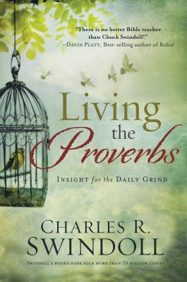 Seller image for Living the Proverbs: Insights for the Daily Grind (Paperback or Softback) for sale by BargainBookStores