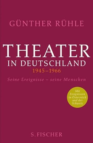 Immagine del venditore per Theater in Deutschland 1945-1966 : Seine Ereignisse - seine Menschen. Mit Ereignissen in sterreich und der Schweiz venduto da AHA-BUCH GmbH