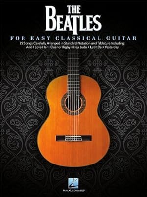 Bild des Verkufers fr The Beatles for Easy Classical Guitar zum Verkauf von AHA-BUCH GmbH