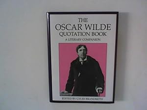 Imagen del vendedor de The Oscar Wilde Quotation Book : A Literary Companion a la venta por ANTIQUARIAT FRDEBUCH Inh.Michael Simon