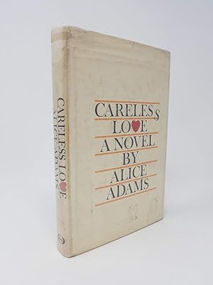 Careless Love: A Novel