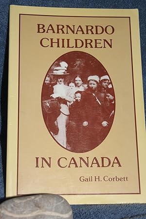 Image du vendeur pour Barnardo Children in Canada mis en vente par Wagon Tongue Books
