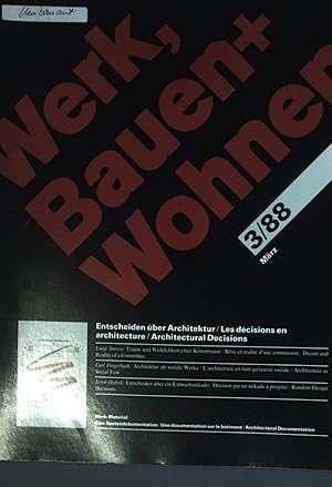 Seller image for Entscheiden ber Architektur; in: Nr. 3/88 Werk, Bauen + Wohnen for sale by books4less (Versandantiquariat Petra Gros GmbH & Co. KG)