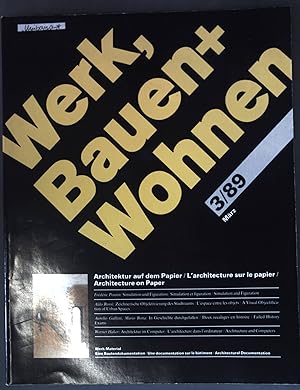 Seller image for Architektur auf dem Papier; in: Nr. 3/89 Werk, Bauen + Wohnen for sale by books4less (Versandantiquariat Petra Gros GmbH & Co. KG)