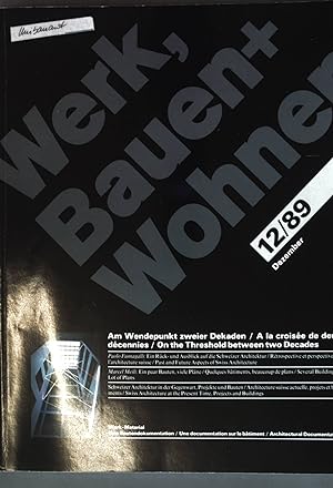 Bild des Verkufers fr Am Wendepunkt zweier Dekaden; in: Nr. 12/89 Werk, Bauen + Wohnen zum Verkauf von books4less (Versandantiquariat Petra Gros GmbH & Co. KG)