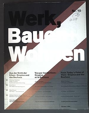 Seller image for Aus der Sicht der Erben: Gropius und das Bauhaus; in: Heft 10 Werk Bauen + Wohnen for sale by books4less (Versandantiquariat Petra Gros GmbH & Co. KG)