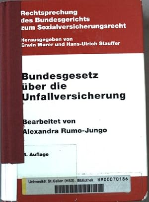 Bild des Verkufers fr Bundesgesetz ber die Unfallversicherung. Rechtsprechung des Bundesgerichts zum Sozialversicherungsrecht. zum Verkauf von books4less (Versandantiquariat Petra Gros GmbH & Co. KG)