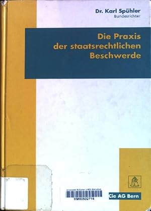 Bild des Verkufers fr Die Praxis der staatsrechtlichen Beschwerde. zum Verkauf von books4less (Versandantiquariat Petra Gros GmbH & Co. KG)