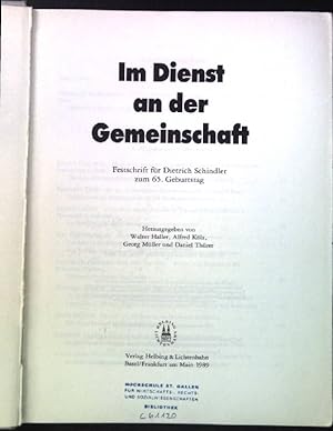 Bild des Verkufers fr Im Dienst an der Gemeinschaft: Festschrift fr Dietrich Schindler zum 65. Geburtstag. zum Verkauf von books4less (Versandantiquariat Petra Gros GmbH & Co. KG)