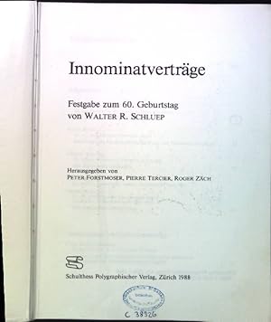 Innominatverträge: Festgabe zum 60. Geburtstag von Walter R. Schluep.