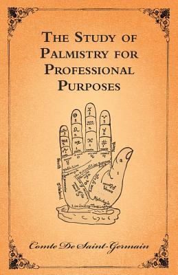 Seller image for The Study of Palmistry for Professional Purposes (Paperback or Softback) for sale by BargainBookStores