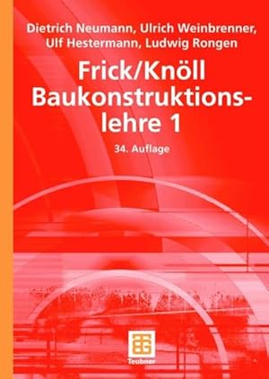 Bild des Verkufers fr Frick/Knll Baukonstruktionslehre 1 zum Verkauf von Antiquariat Armebooks