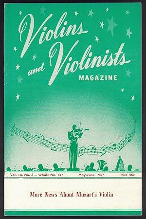 Bild des Verkufers fr Violins and Violinists Magazine: Vol 18, No. 3 - Whole no. 147 (May-June 1957) zum Verkauf von Cleveland Book Company, ABAA