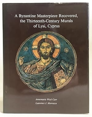 Bild des Verkufers fr A Byzantine Masterpiece Recovered, the Thirteenth-Century Murals of Lysi, Cyprus zum Verkauf von Exquisite Corpse Booksellers