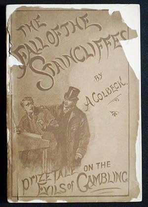 Image du vendeur pour The Fall of the Staincliffes: Prize Tale on the Evils of Gambling mis en vente par Classic Books and Ephemera, IOBA