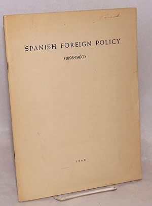 Seller image for Spanish foreign policy; (1898-1960) for sale by Bolerium Books Inc.