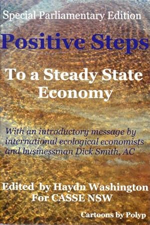 Positive Steps to a Steady State Economy: Special Parliamentary Edition