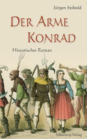 Bild des Verkufers fr Der arme Konrad: Historischer Roman : Historischer Roman zum Verkauf von AHA-BUCH