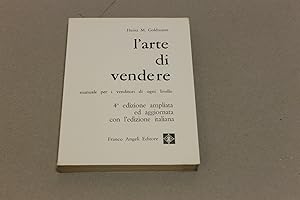 Bild des Verkufers fr Heinz M. Goldmann. L'arte di vendere. Franco Angeli Editore. 1963 zum Verkauf von Amarcord libri