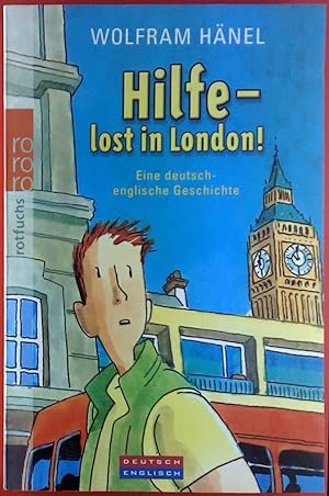 Seller image for Hilfe - lost in London! Eine deutsch-englische Geschichte for sale by biblion2