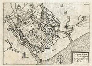 Ostende (Belgien). Belägerung der Statt Ostende, angefangen den 26. März 1601 übergeben den 20. S...