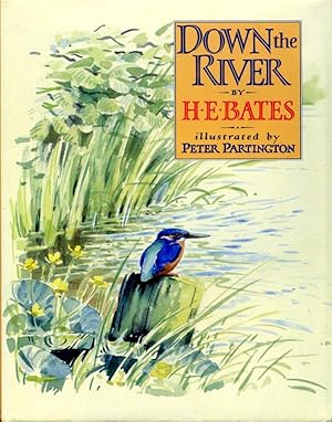 Bild des Verk�ufers f�r Down The River : Illustrated zum Verkauf von Godley Books