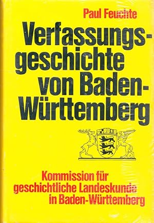 Verfassungsgeschichte von Baden-Württemberg. Veröffentlichungen zur Verfassungsgeschichte von Bad...