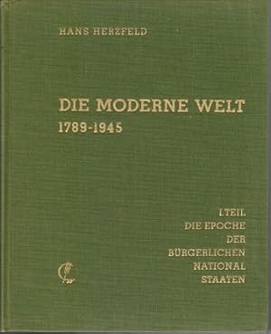 Immagine del venditore per Die Moderne Welt 1789 - 1945. Zwei Bnde. Teil 1: Die Epoche der brgerlichen Nationalstaaten. 1789 - 1890; Teil 2: Weltmchte und Weltkriege. Die Geschichte unserer Epoche 1890 - 1945 (= Gerhard Ritter (Hg.), Geschichte der Neuzeit, Bd. 3); venduto da BuchKaffee Vividus e.K.