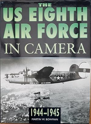 The US 8th Air force in Camera 1944-1945