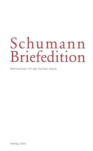 Bild des Verkufers fr Schumann Briefedition: Familie Wieck zum Verkauf von Verlag Christoph Dohr
