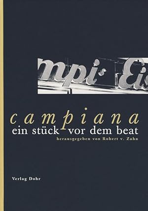 Bild des Verkufers fr campiana -ein stck vor dem beat- (Pierluigi Campi zum 70. Geburtstag) zum Verkauf von Verlag Christoph Dohr