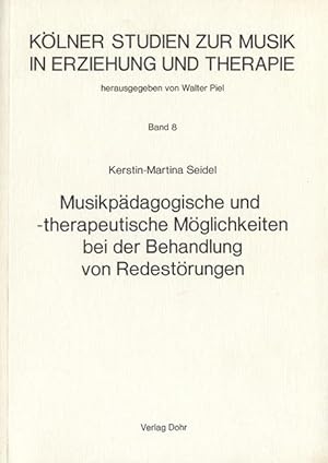 Bild des Verkufers fr Musikpdagogische und-therapeutische Mglichkeiten bei der Behandlung von Redestrungen zum Verkauf von Verlag Christoph Dohr