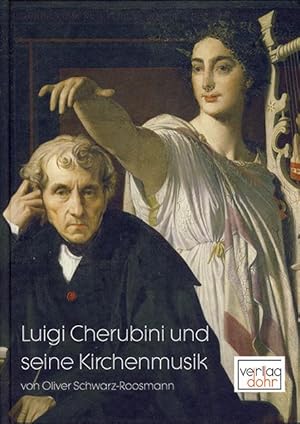 Bild des Verkufers fr Luigi Cherubini und seine Kirchenmusik zum Verkauf von Verlag Christoph Dohr