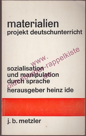 Bild des Verkufers fr Sozialisation und Manipulation durch Sprache - Projekt Deutschunterricht zum Verkauf von Oldenburger Rappelkiste