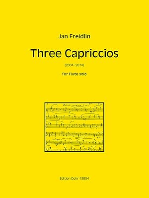 Bild des Verkufers fr Three Capriccios fr Flte solo (2004-2014) zum Verkauf von Verlag Christoph Dohr