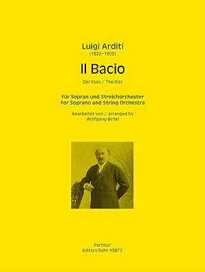 Bild des Verkufers fr Il Bacio (Der Kuss) -Walzer- (fr Sopran und Streichorchester) zum Verkauf von Verlag Christoph Dohr