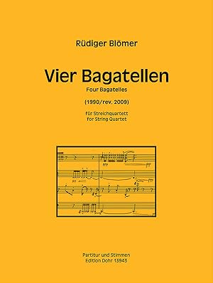 Seller image for Vier Bagatellen f�r Streichquartett (1990/rev. 2009) for sale by Verlag Christoph Dohr