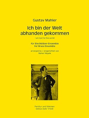 Seller image for Ich bin der Welt abhanden gekommen (fr Blechblser-Ensemble) (aus den Rckert-Liedern) for sale by Verlag Christoph Dohr