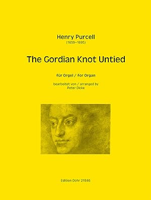 Bild des Verkufers fr The Gordian Knot Untied (fr Orgel solo) zum Verkauf von Verlag Christoph Dohr