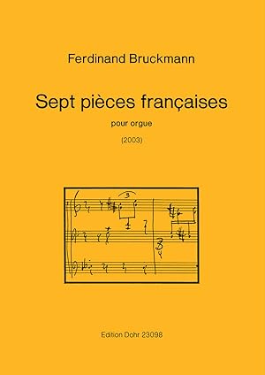 Bild des Verkufers fr Sept pices francaises pour orgue (2003) zum Verkauf von Verlag Christoph Dohr