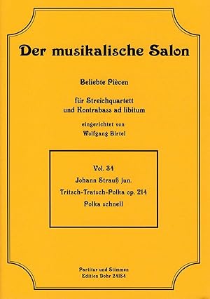 Bild des Verkufers fr Tritsch-Tratsch-Polka op. 214 -Polka schnell- (fr Streichquartett) zum Verkauf von Verlag Christoph Dohr
